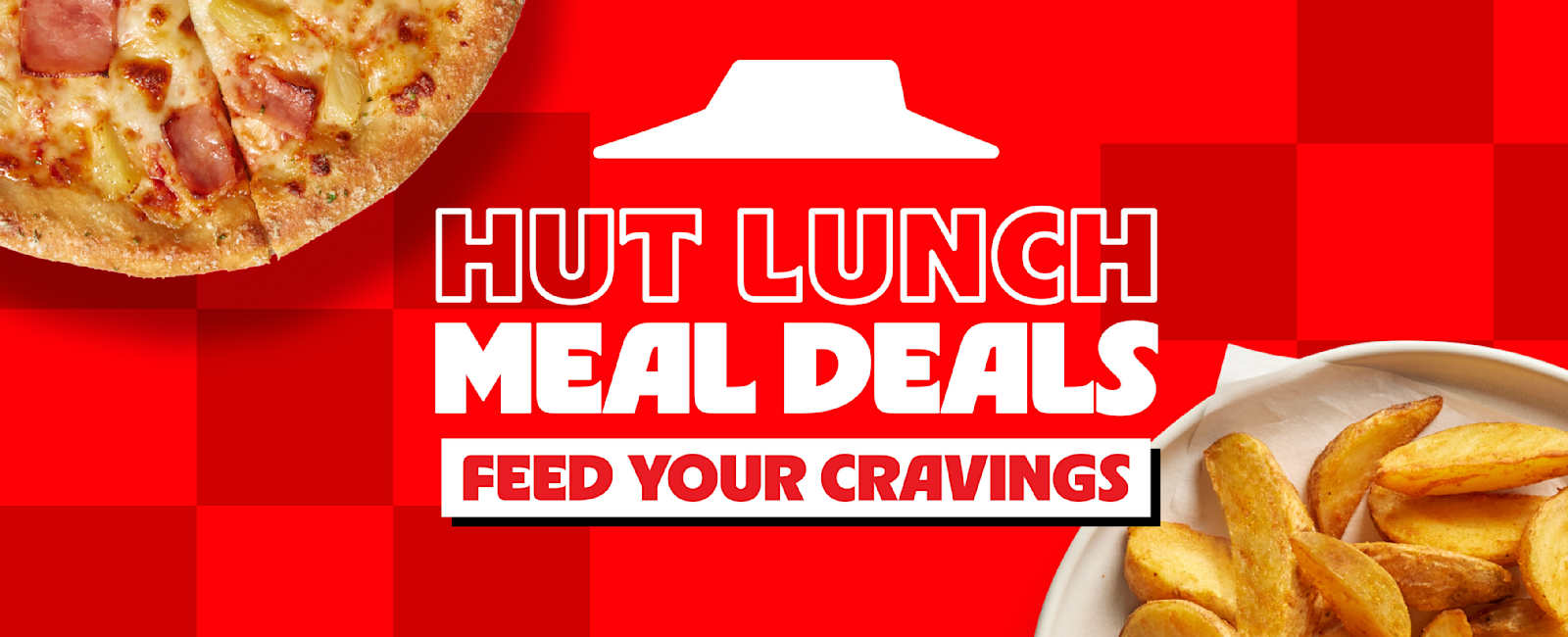 Hut Lunch Meal Deals - Feed Your Cravings
