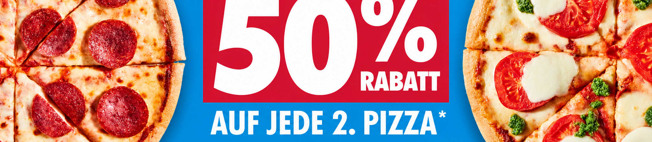 50% Rabatt auf jede zweite Pizza