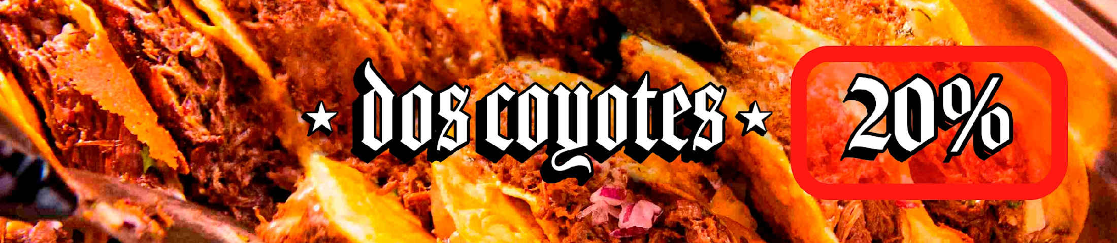 Dos Coyotes 20%