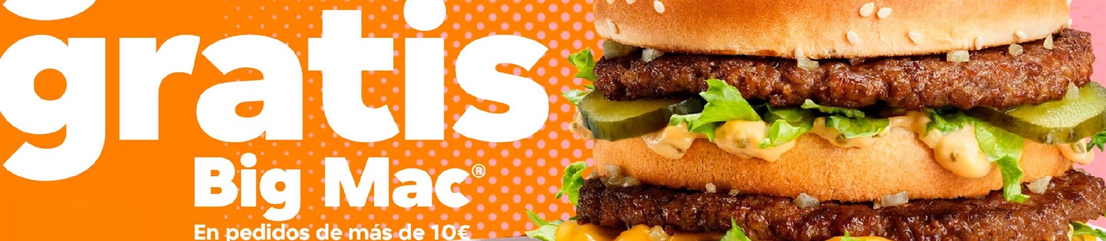 gratis Big Mac En pedidos de más de 10€