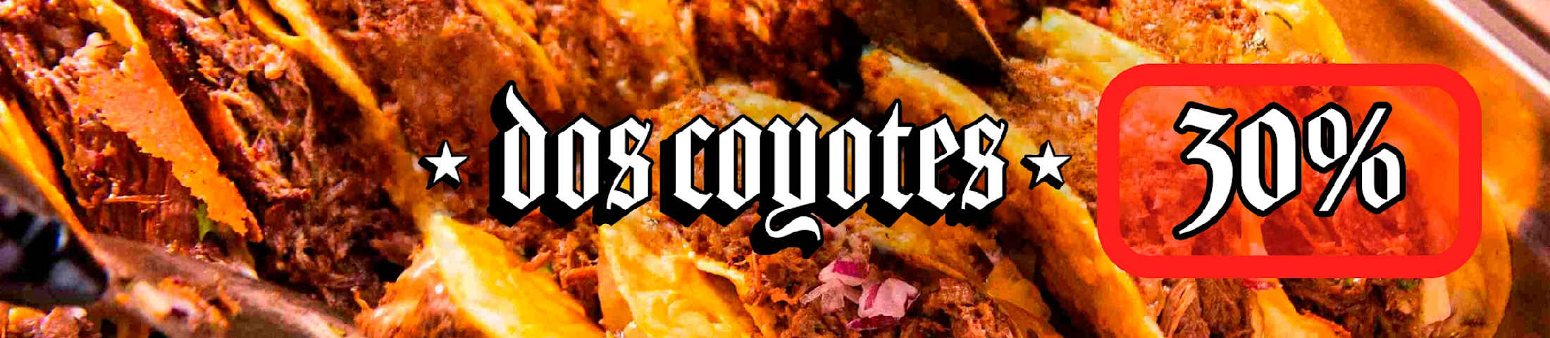 dos coyotes 30%
