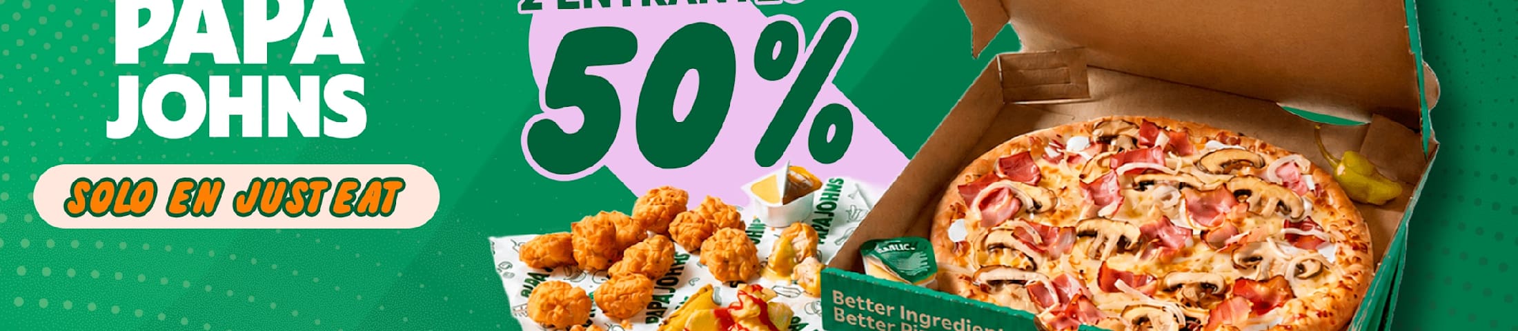 Papa Johns - solo en just eat - 2 medianas + 2 entrantes 50%