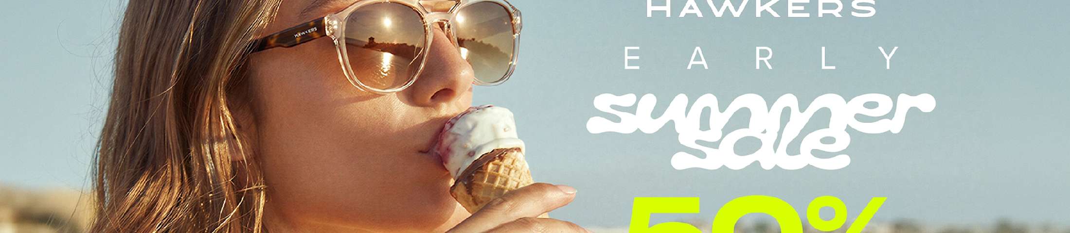 Hawkers Early Summer Sale 50%