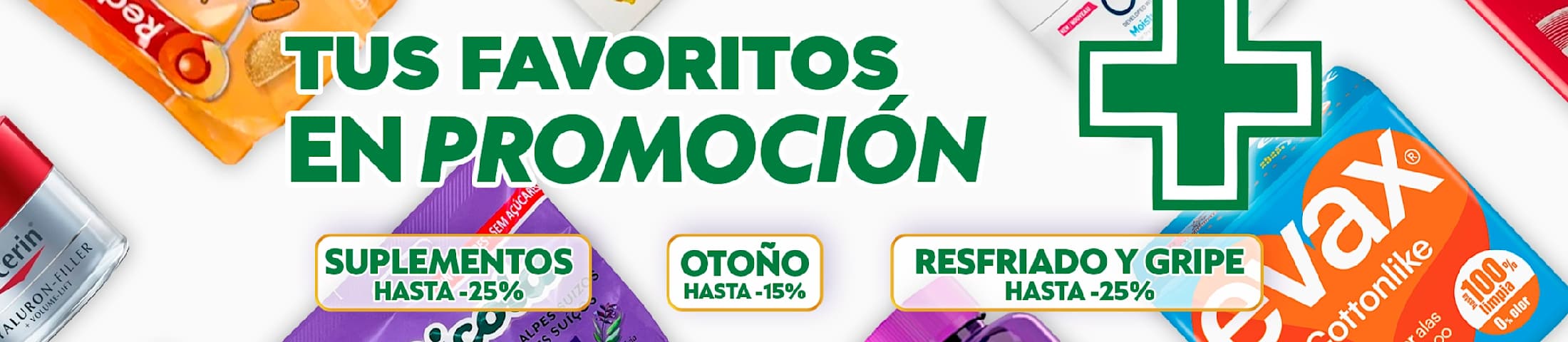 Tus favoritos en promoción. Suplementos hasta -25% otoño hasta -15% resfriado y gripe hasta -25%