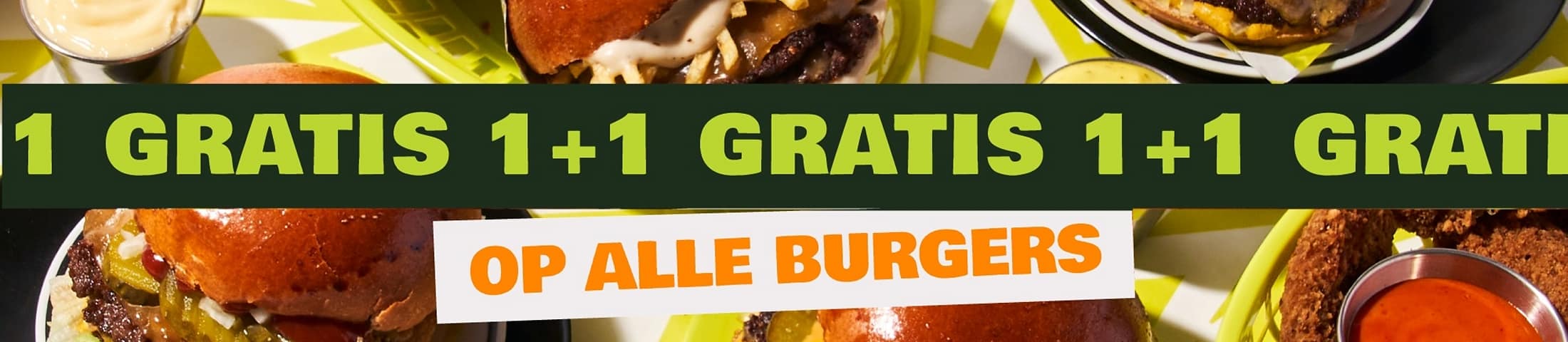 1+1 gratis op alle burgers