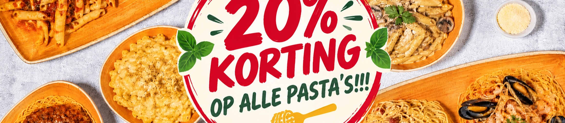 20% KORTING OP ALLE PASTA’S !!!