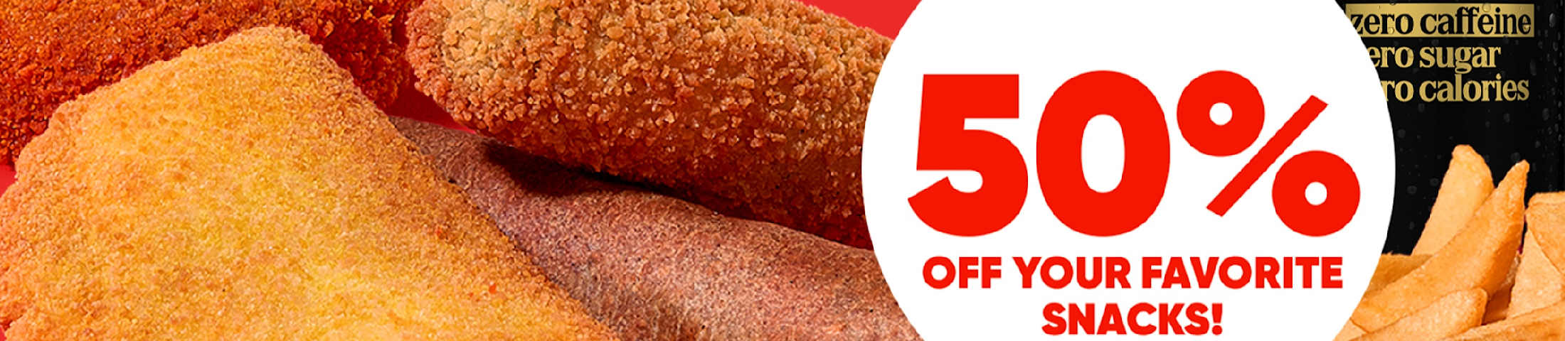 50% off your favorite snack