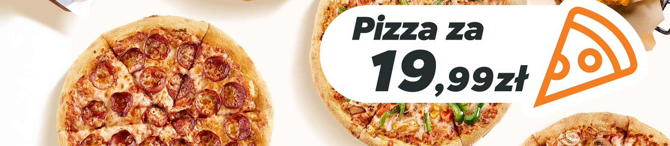Pizza za 19,99 zł