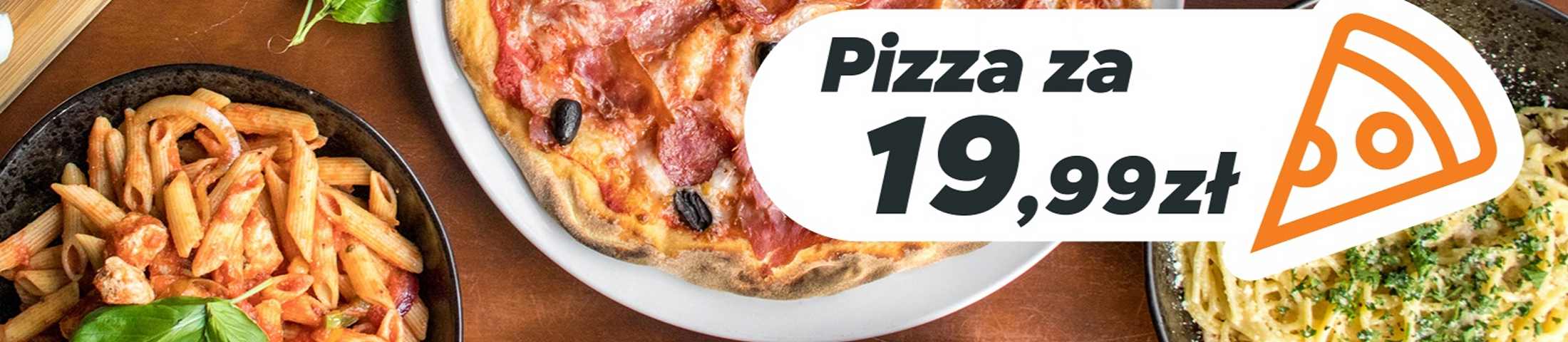 Pizza za 19,99 zł