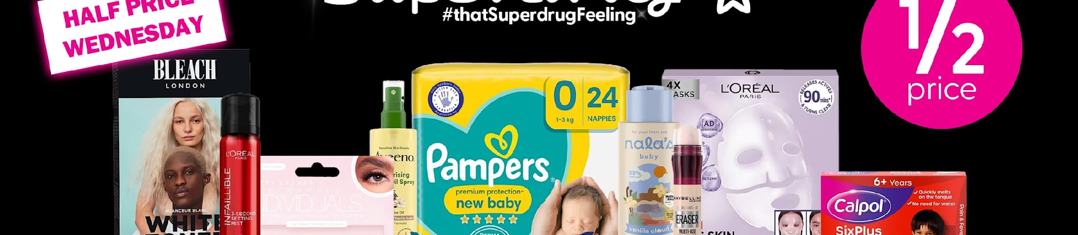 Half price Wednesday. 1/2 price. Superdrug #thatSuperdrugFeeling