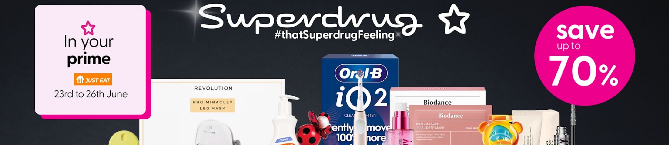 Save up to 70%. In your prime. Just Eat 23rd to 26th June. Superdrug #thatSuperdrugFeeling