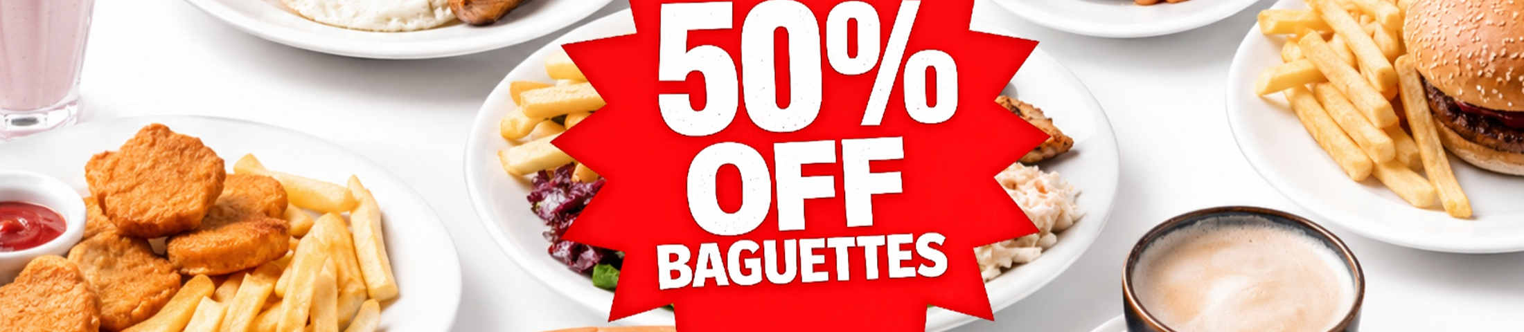 50% OFF BAGUETTES