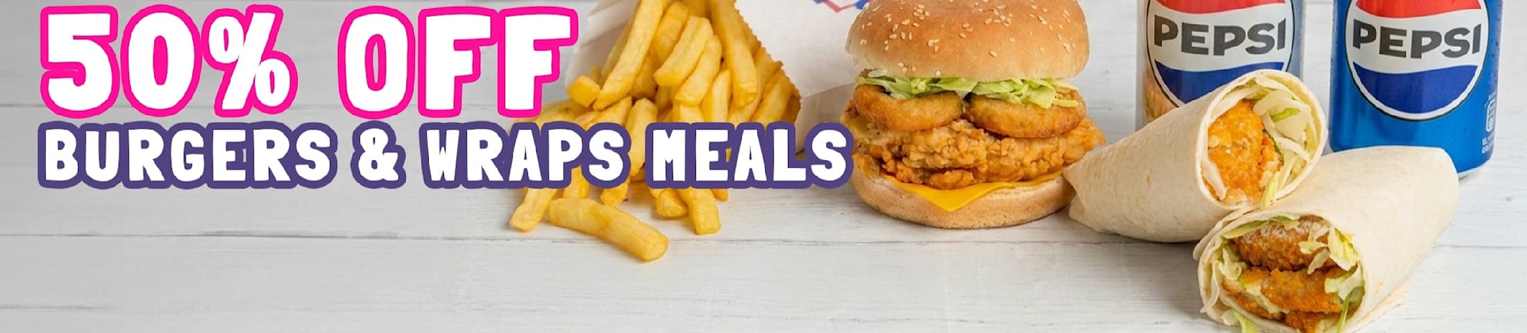 50% off burgers and wraps meals 