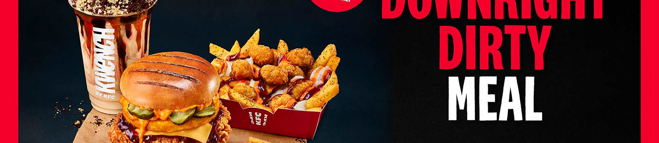 Downright Dirty Meal. Limited Availability - participating stores only