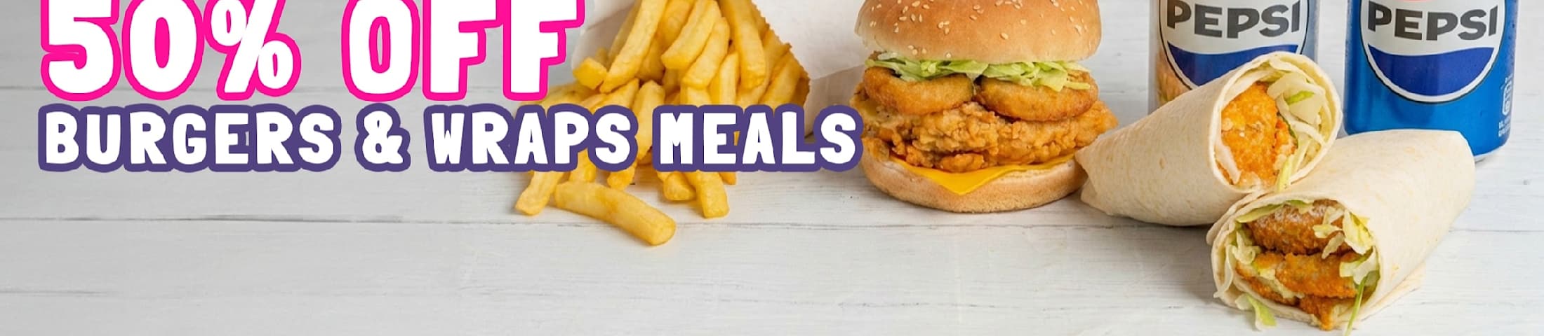 50% off burgers and wraps meals