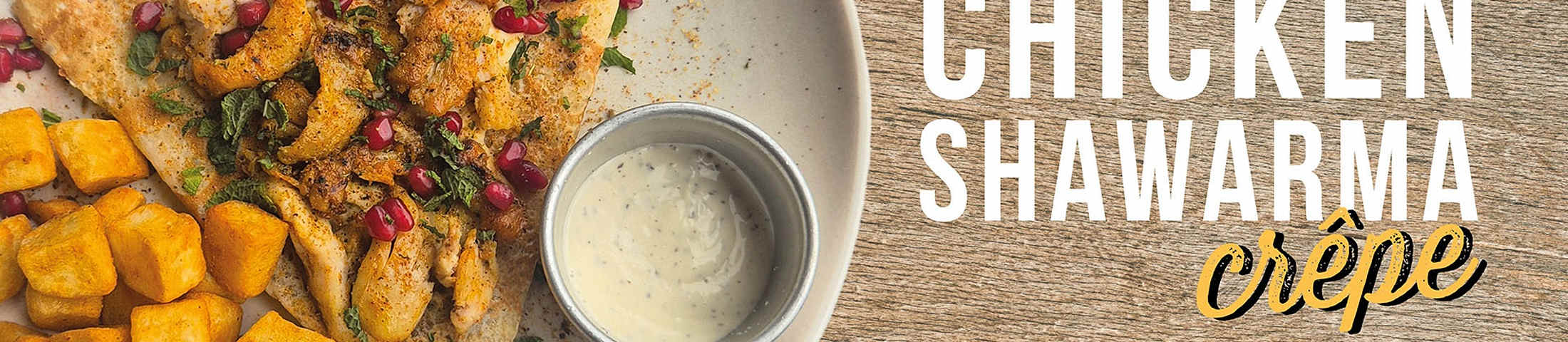 New Chicken Shawarma Crêpe