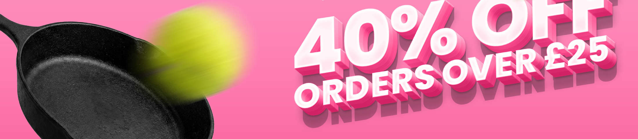 JUST EAT EXCLUSIVE 40% OFF ORDERS OVER £25