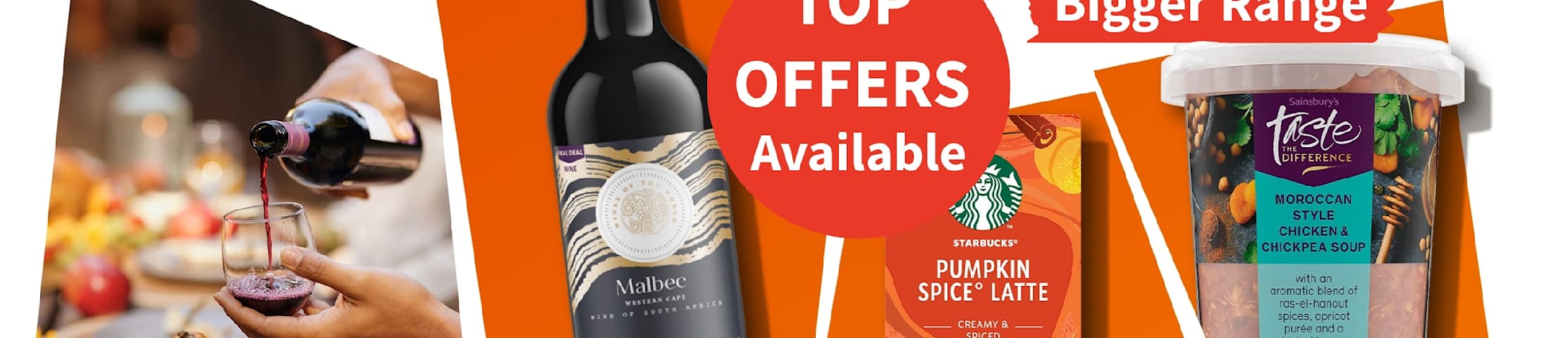 Top offers available. Sainsbury's Bigger range
