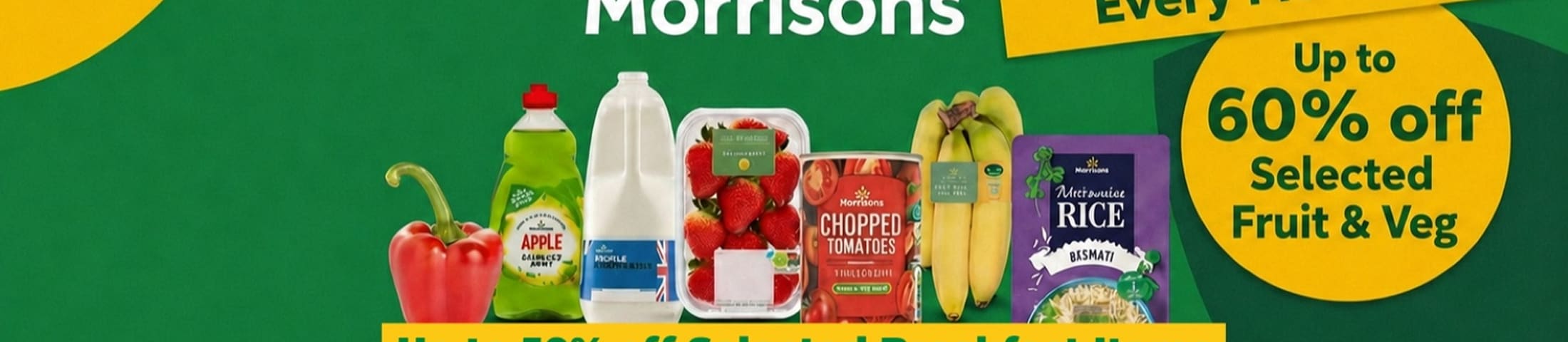 every monday up to 60% off selected fruit & veg up to 50% off selected breakfast items