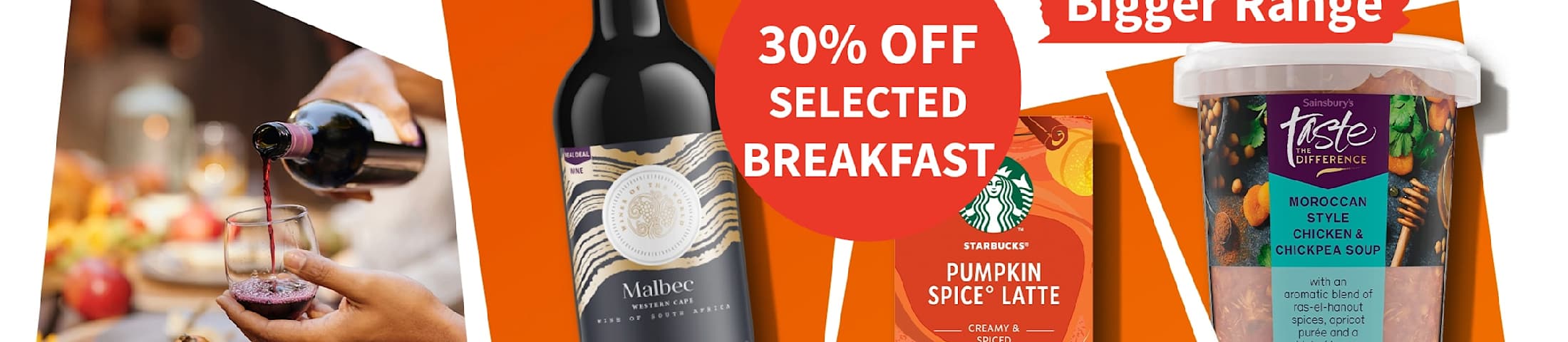 Up to 30% off selected breakfast. Sainsbury's bigger range
