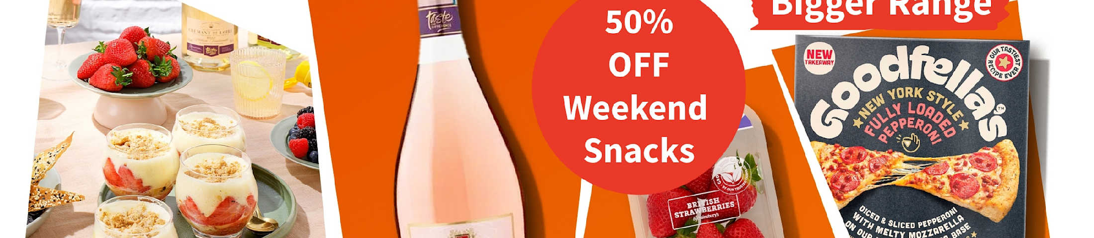 50% off weekend snacks. Sainsbury's bigger range