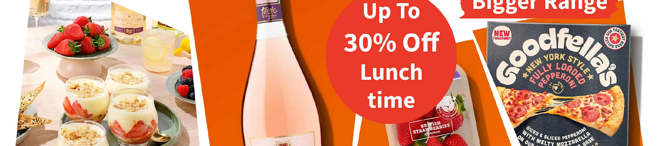 Up to 30% off lunch time. Sainsbury's Bigger Range