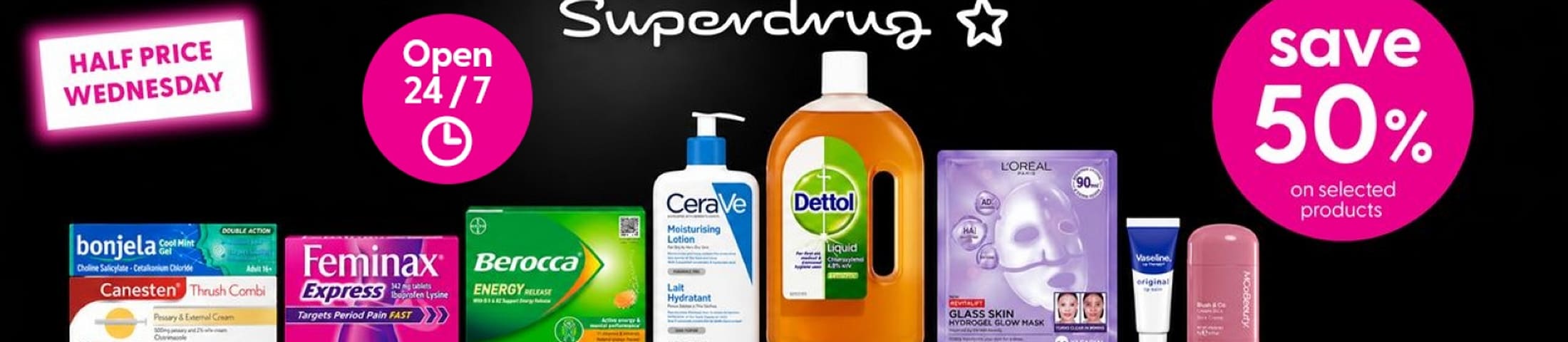 HALF PRICE WEDNESDAY open 24/7 save 50% on selected products