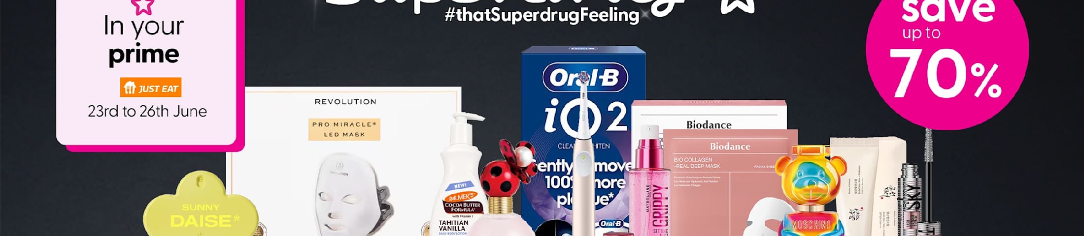 Save up to 70%. In your prime. Just Eat 23rd to 26th June. Superdrug #thatSuperdrugFeeling