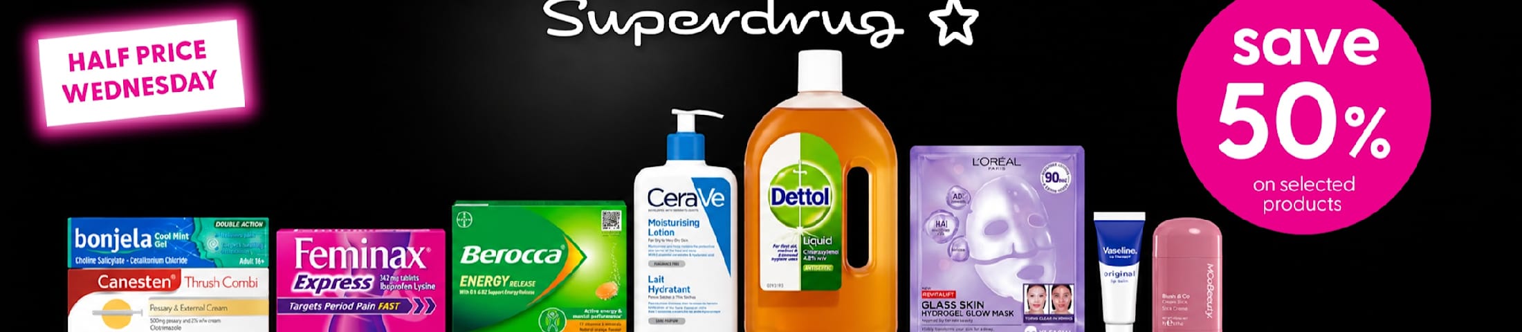 HALF PRICE WEDNESDAY save 50% on selected products