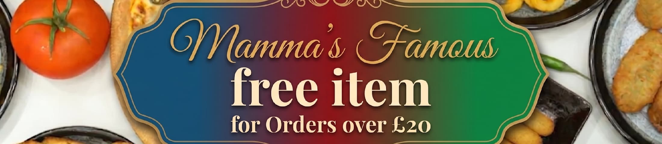 Mamma's Famous Free item for orders over £20