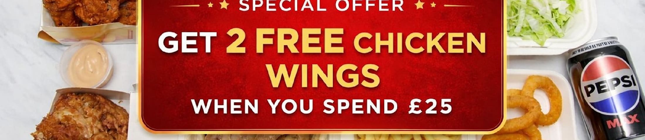 special offer - get 2 free chicken wings when you spend £25