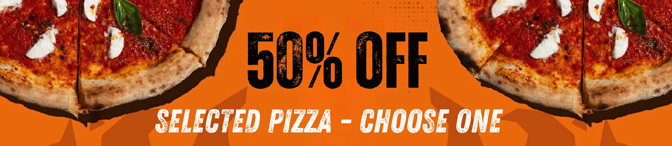 50% off selected pizza - choose one