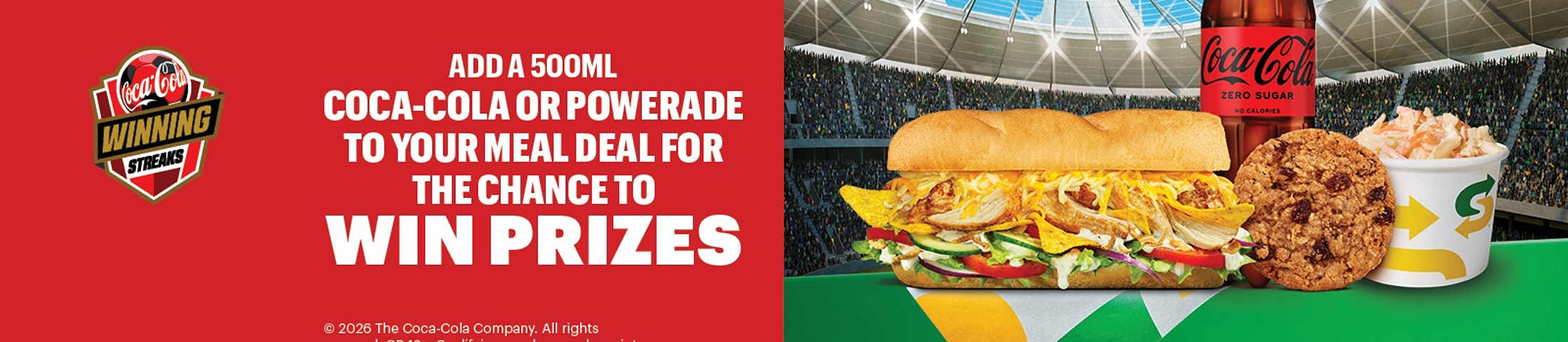 Add a 500ml coca-cola or powerade to your meal deal for the chance to win prizes